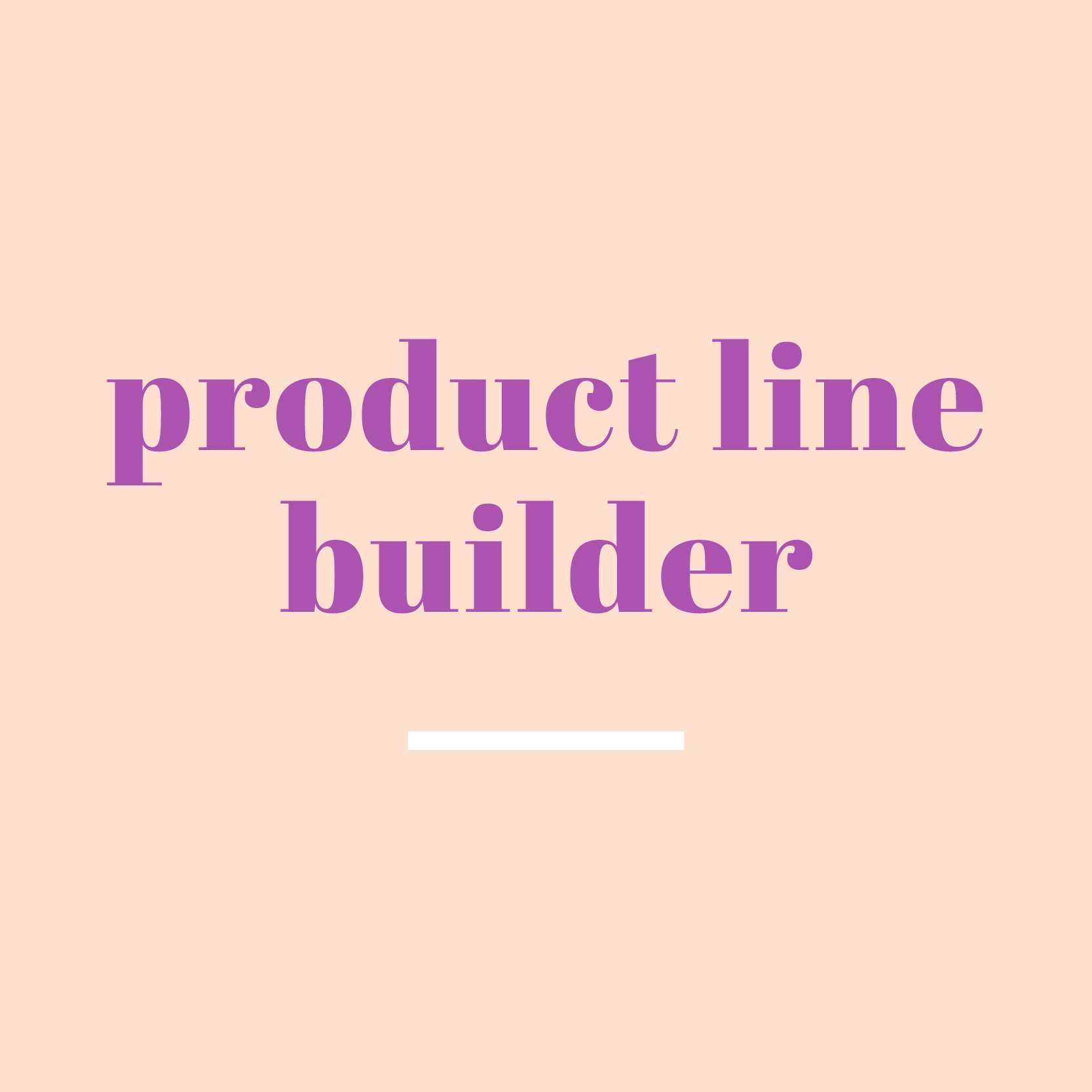 product line builder